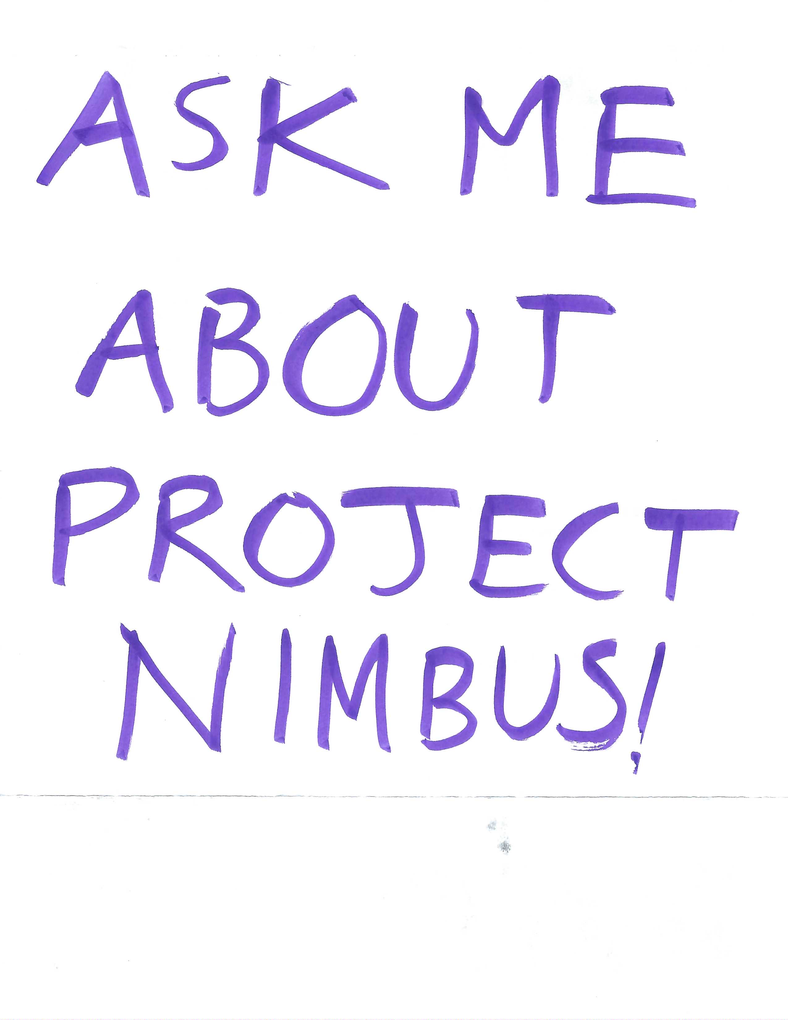 ASK ME ABOUT PROJECT NIMBUS!